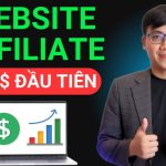Khóa Học Xây Website Affiliate 2025 Kiếm 1000$ Đầu Tiên